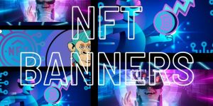Nft Banners Nft Collection Design