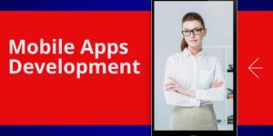 Mobile Apps Development