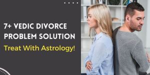 Divorce Problem Solution Astrology
