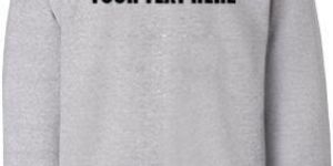 Customize Sweatshirt