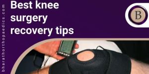 Knee Surgery Recovery Tips in Chennai