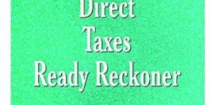 Direct Taxes Ready Reckoner Book