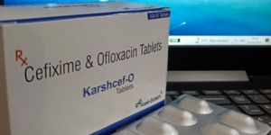 Cefixime and Ofloxacin Tablets