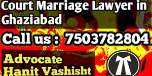 Best Court Marriage Lawyer in Ghaziabad