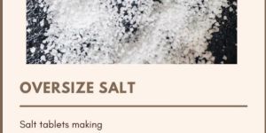 Oversize Salt Granules