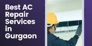 AC Repair Services in Gurgaon
