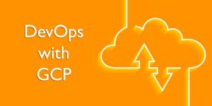 Gcp Devops Course