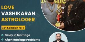 Love Vashikaran Astrologer in India