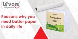 Butter Paper Roll for Food Packaging