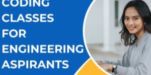 Online Coding Classes for Engineering Aspirants