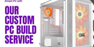 Custom Build PC