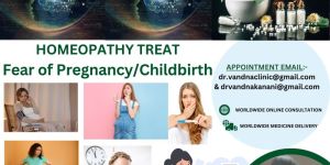 Online Homeopathy Consultation for Fear OF Pregnancy/childbirth