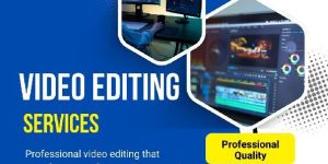 Video Editing Services