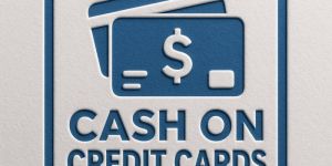 Cash on Credit Cards