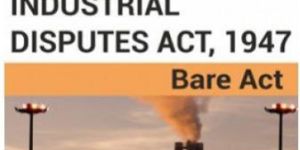 Industrial Dispute Act, 1947