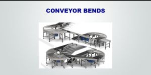 Conveyor Bends