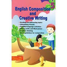 ENGLISH COMPOSITION AND CREATIVE WRITING 5