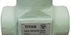 Back Pressure Valves