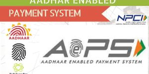 AEPS (AADHAR ENABLED PAYMENT SYSTEM)