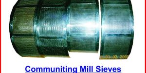 Communiting Mill Sieves