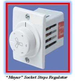 Fan Regulator, Socket Type Steps