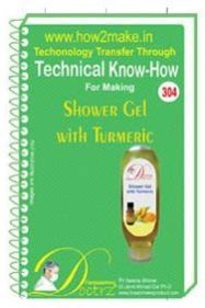Shower Gel with Turmeric Manufacturing  Formulation (EReport)